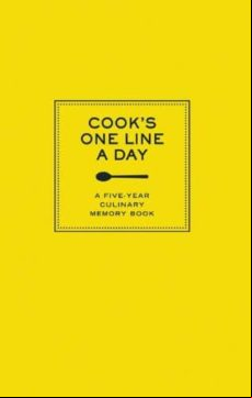 COOK S ONE LINE A DAY: A FIVE-YEAR CULINARY MEMORY BOOK (edición en inglés)