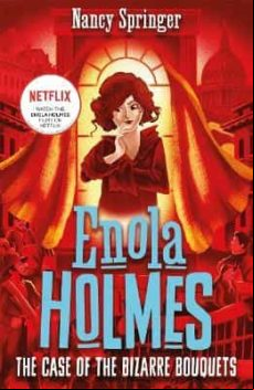 ENOLA HOLMES 3: THE CASE OF THE BIZARRE BOUQUETS