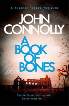 A Book Of Bones (charlie Parker Thriller 17)