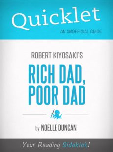 QUICKLET ON RICH DAD, POOR DAD BY ROBERT KIYOSAKI EBOOK (edición en inglés)