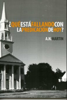 ¿qué Está Fallando Con La Predicación De Hoy? (ebook)