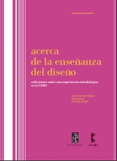 Acerca De La Enseñanza Del Diseño (ebook)