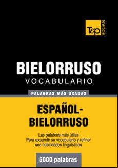 Vocabulario Español-bielorruso - 5000 Palabras Más Usadas (ebook)
