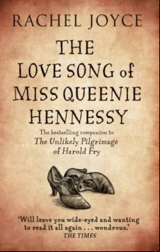 THE LOVE SONG OF MISS QUEENIE HENNESSY: OR THE LETTER THAT WAS NEVER SENT TO HAROLD FRY (edición en inglés)
