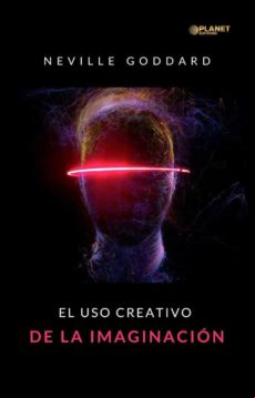 El Uso Creativo De La Imaginación (traducido) (ebook)