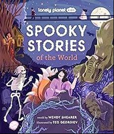 LONELY PLANET KIDS SPOOKY STORIES OF THE WORLD (edición en inglés)