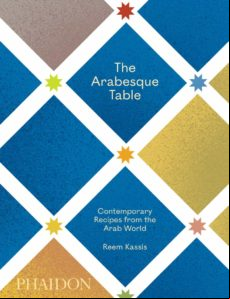 The Arabesque Table: Contemporary Recipes From The Arab World