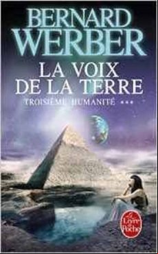 La Voix De La Terre (troisieme Humanite Tome 3)