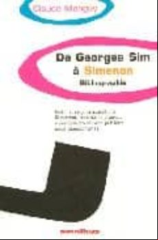 DE GEORGES A SIMENON: BIBLIOGRAPHIE (edición en francés)