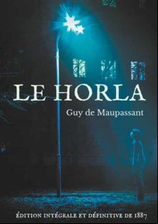 LE HORLA (ÉDITION INTÉGRALE ET DÉFINITIVE DE 1887) EBOOK (edición en francés)