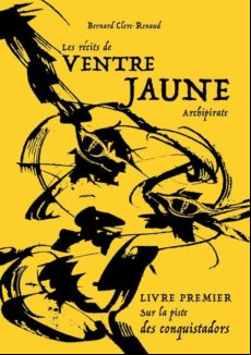 LES RÉCITS DE VENTRE JAUNE, ARCHIPIRATE EBOOK (edición en francés)