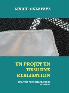 UN PROJET UN TISSU UNE RÉALISATION EBOOK (edición en francés)