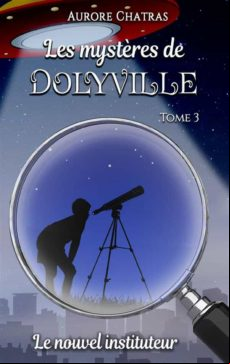 LES MYSTÈRES DE DOLYVILLE EBOOK (edición en francés)