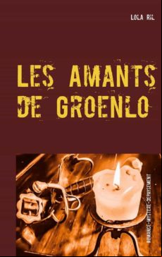 LES AMANTS DE GROENLO EBOOK (edición en francés)