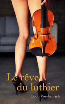 LE RÊVE DU LUTHIER EBOOK (edición en francés)
