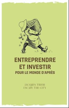 ENTREPRENDRE ET INVESTIR POUR LE MONDE DAPRÈS EBOOK (edición en francés)