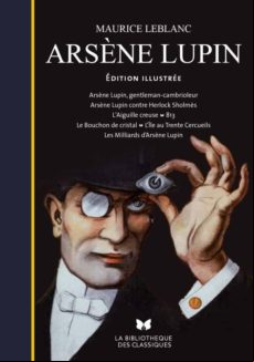 Arsene Lupin. Edition Illustree