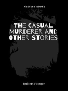 THE CASUAL MURDERER AND OTHER STORIES EBOOK (edición en inglés)