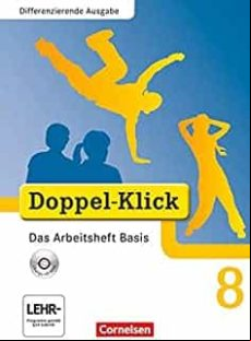 DOPPEL-KLICK, DIFFERENZIERENDE AUSGABE, DOPPEL-KLICK - DAS SPRACH- UND LESEBUCH - DIFFERENZIERENDE AUSGABE - 8. SCHULJAHR (edición en alemán)