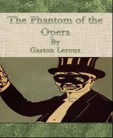 The Phantom Of The Opera By Gaston Leroux (ebook)