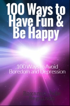100 Ways To Have Fun And Be Happy (ebook)