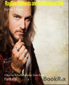 Raygun Richards And The Sands Of Sin (ebook)