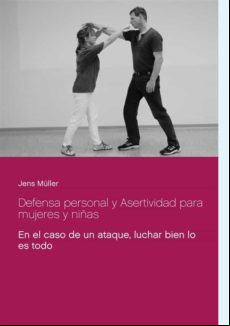 DEFENSA PERSONAL Y ASERTIVIDAD PARA MUJERES Y NIÑAS EBOOK