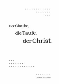 DER GLAUBE, DIE TAUFE, DER CHRIST EBOOK (edición en alemán)