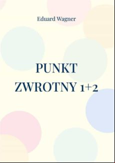 Punkt Zwrotny 1+2 (ebook)