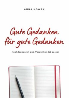 GUTE GEDANKEN FÜR GUTE GEDANKEN EBOOK (edición en alemán)