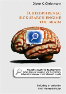SCHIZOPHRENIA - SICK SEARCH ENGINE THE BRAIN EBOOK (edición en inglés)