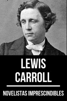 Novelistas Imprescindibles - Lewis Carroll (ebook)