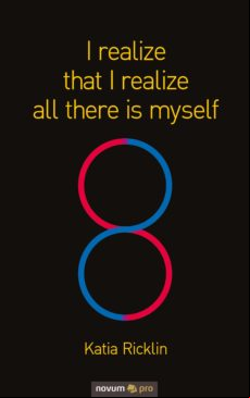 I Realize That I Realize All There Is Myself (ebook)