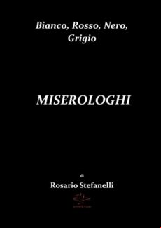 BIANCO, ROSSO, NERO, GRIGIO MISEROLOGHI EBOOK (edición en italiano)