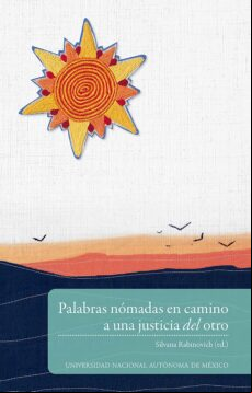 PALABRAS NÓMADAS EN CAMINO A UNA JUSTICIA DEL OTRO EBOOK