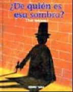 ¿de Quien Es Esa Sombra?
