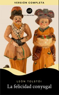La Felicidad Conyugal (ebook)