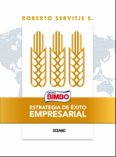 Bimbo. Estrategia De Éxito Empresarial (ebook)