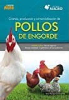 Crianza Producción Y Comercialización De Pollos De Engorde