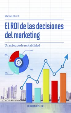 El Roi De Las Decisiones Del Marketing (ebook)
