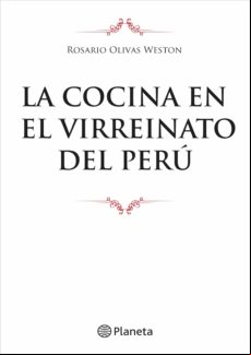 LA COCINA EN EL VIRREINATO DEL PERÚ EBOOK