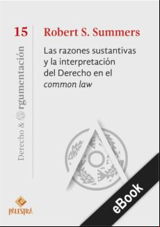 Las Razones Sustantivas Y La Interpretación Del Derecho En El Common L