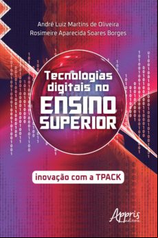 Tecnologias Digitais No Ensino Superior: Inovação Com A Tpack (ebook)