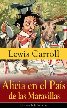 Alicia En El País De Las Maravillas (ebook)