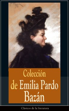 Colección De Emilia Pardo Bazán (ebook)