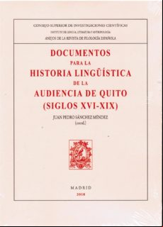 Documentos Para La Historia Linguística De La Audiencia De Quito (sigl