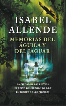 Memorias Del Águila Y Del Jaguar (ebook)
