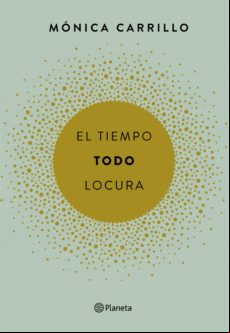 El Tiempo. Todo. Locura (ebook)