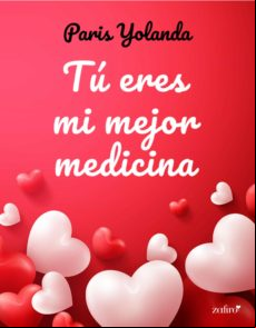 Tú Eres Mi Mejor Medicina (ebook)