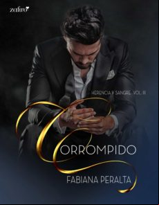 Corrompido. Herencia Y Sangre Vol. Iii (ebook)